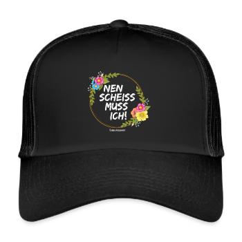 NEN SCHEISS MUSS ICH - Trucker Cap - Schwarz/Schwarz - Vorne