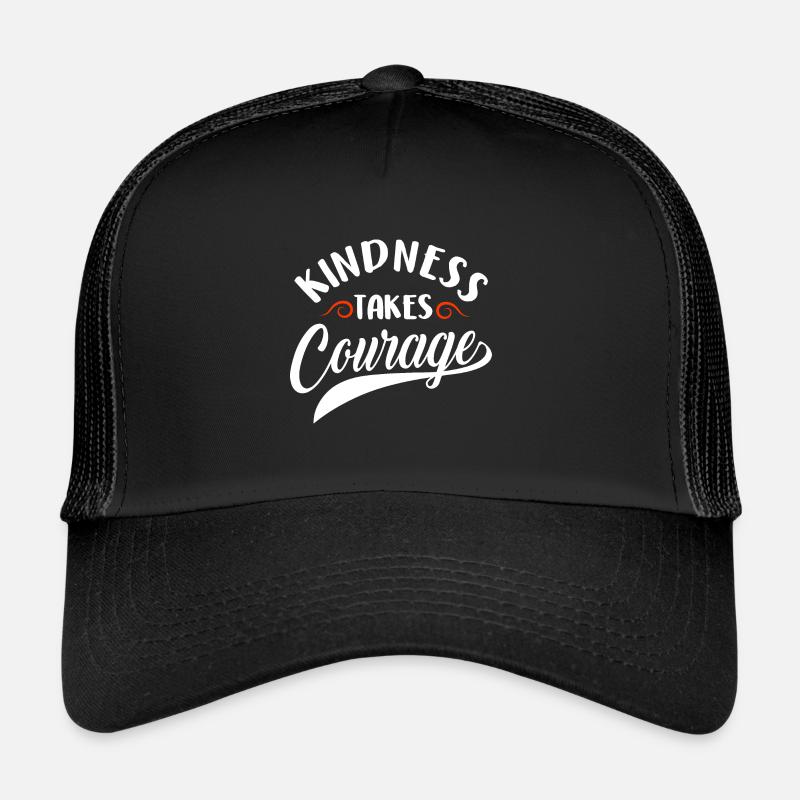 La gentillesse prend du courage contre l’intimidation Casquette trucker 