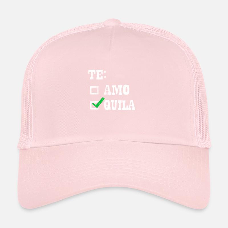 Funny Tequila Te Amo Te Quila Alcohol Drinking Trucker Cap