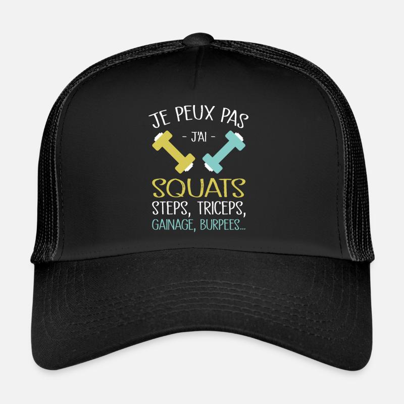 Je Peux Pas J'ai Squats Casquette trucker 