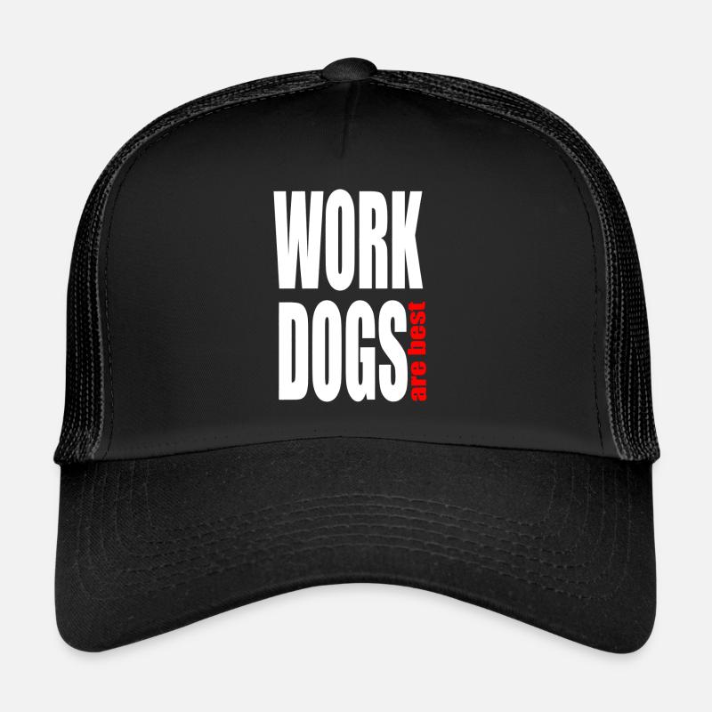WORK DOGS are best - Trucker Cap - Schwarz/Schwarz