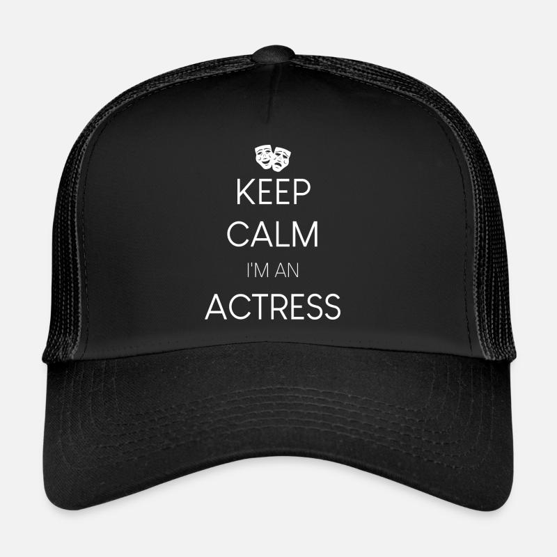 Reste calme, je suis une actrice Casquette trucker 