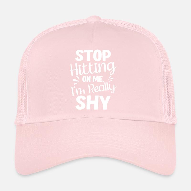 Arrêtez de me draguer, je suis timide Casquette trucker 