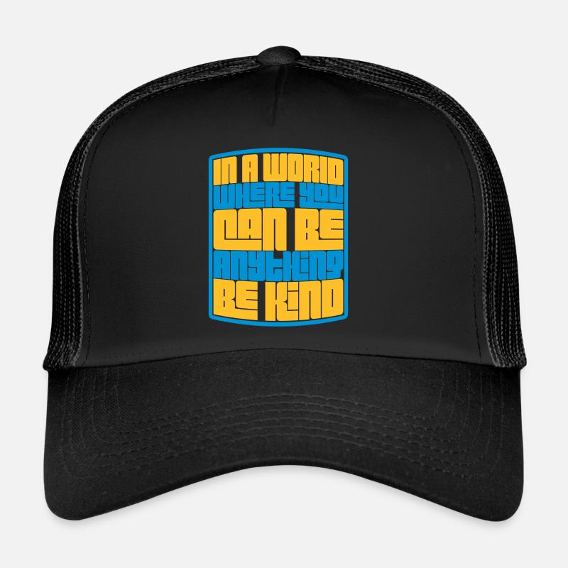 Vous pouvez être gentil Casquette trucker 