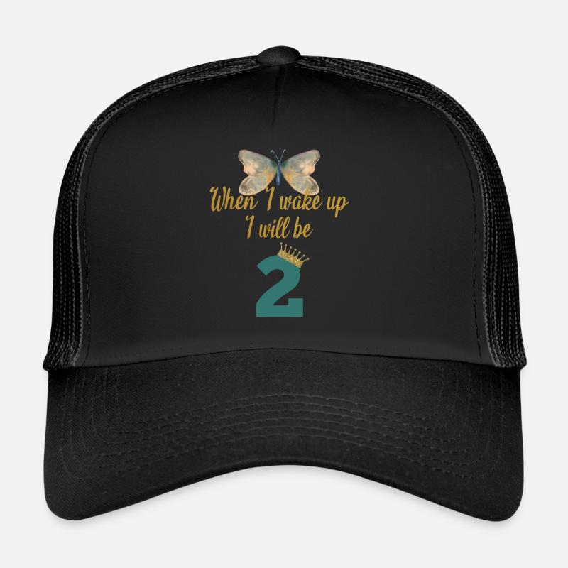 When i wake up i will be 2 Trucker Cap