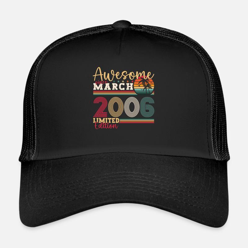 17th birthday man Awesome March born 2006 Trucker Cap