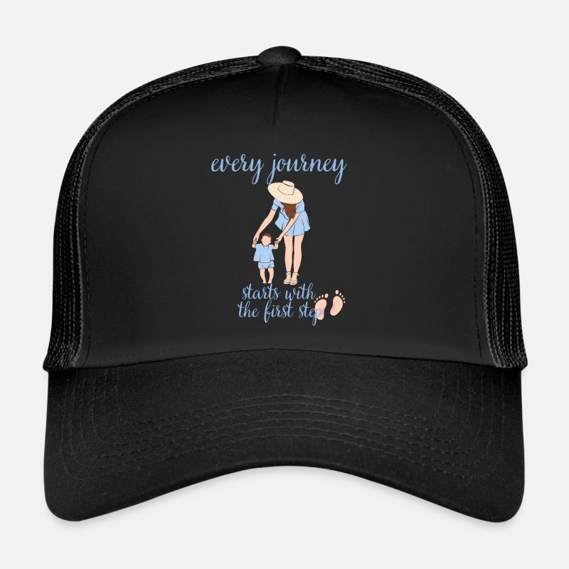 Every journey starts with the first step Mother Trucker Cap