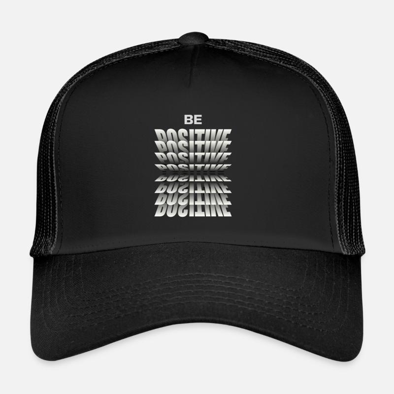 Be positive - Trucker Cap - Schwarz/Schwarz