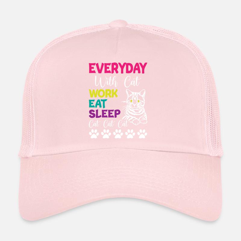 Everyday is Cats Work Eat Sleep Cat Cat Cat Trucker Cap