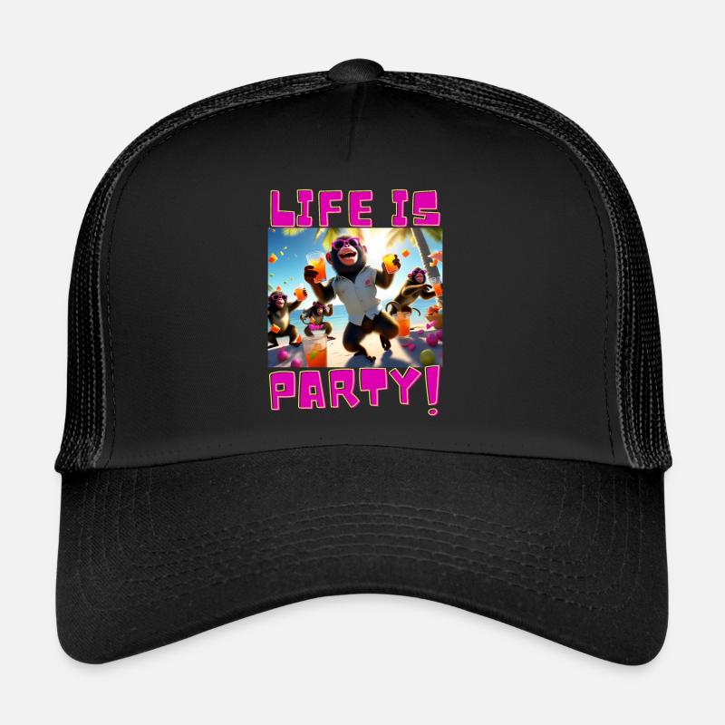 Life is Party Trucker Cap