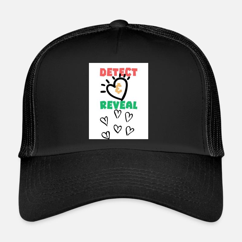 Détecter, révéler. Détecter, révéler. Casquette trucker 