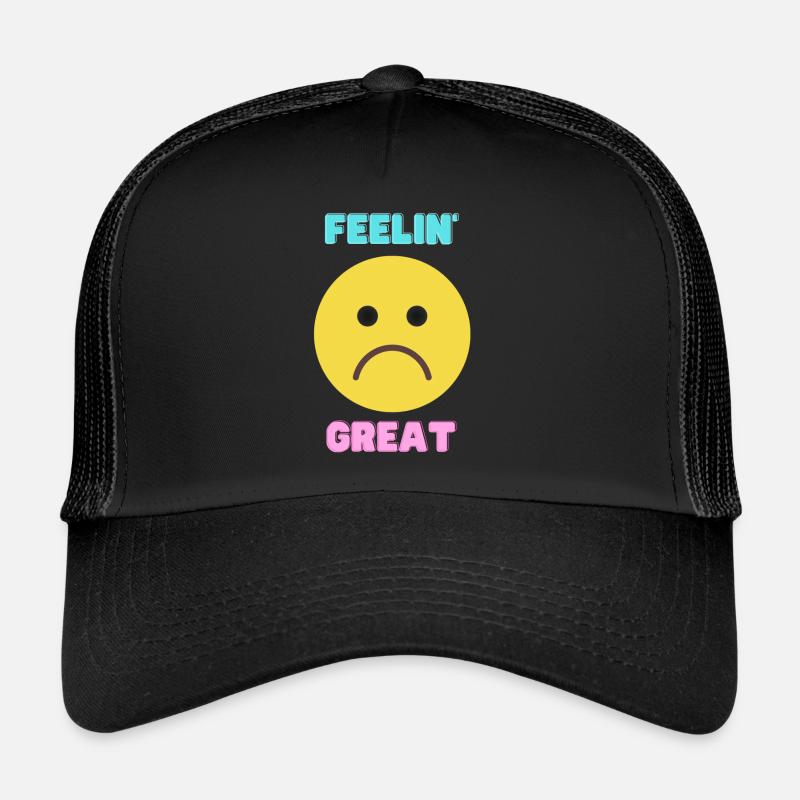 Feeling Great Trucker Cap