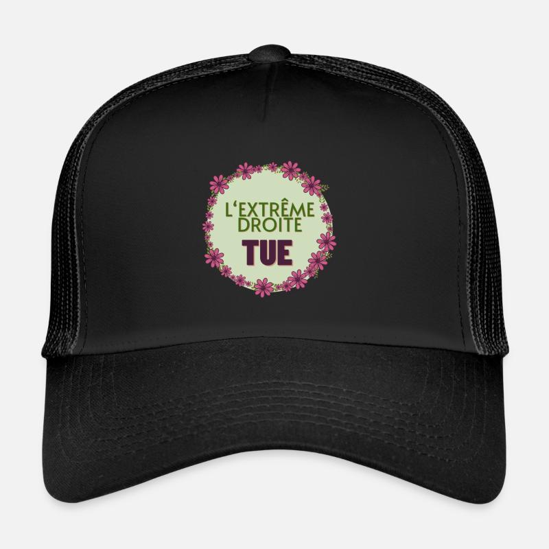 L'extrême droite tue - Casquette trucker - noir/noir