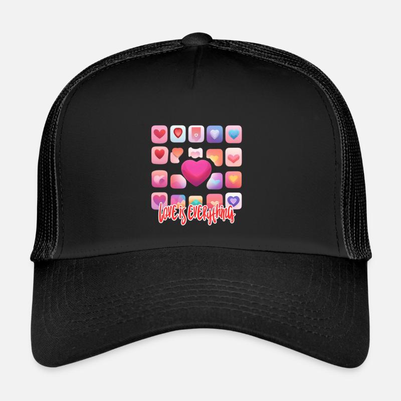 Love is everything Trucker Cap