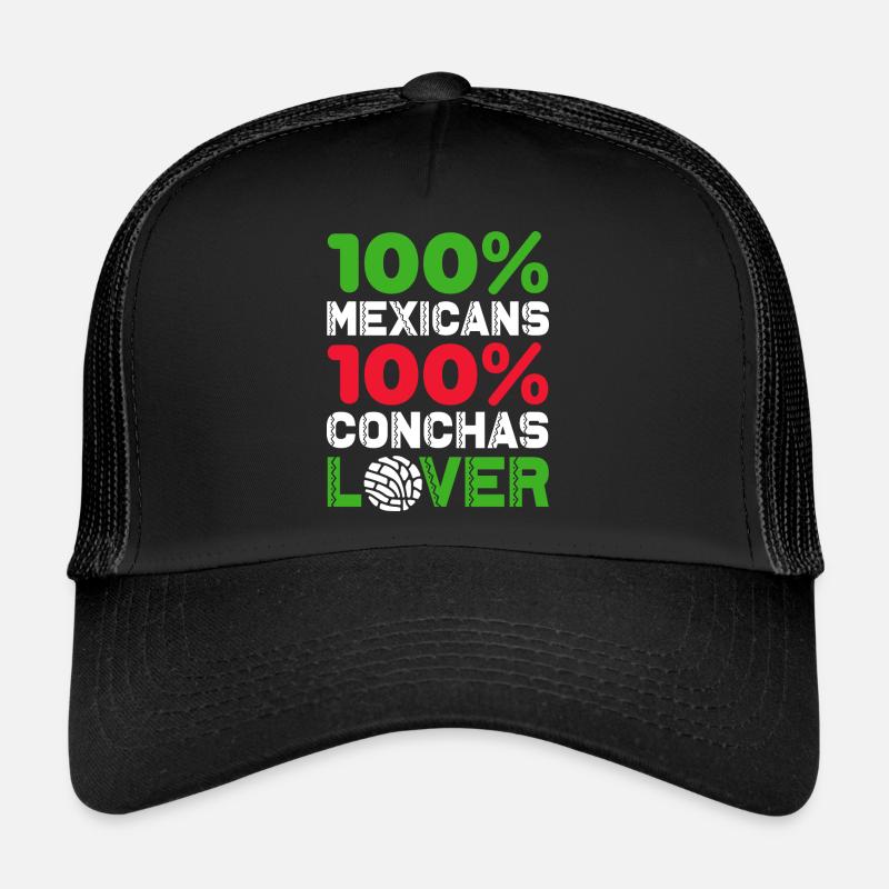 mexicans 100 per cent conchas lover Design Trucker Cap
