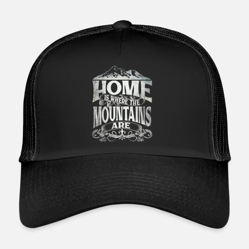 Home Is Where The Mountains Are - Trucker Cap - Schwarz/Schwarz