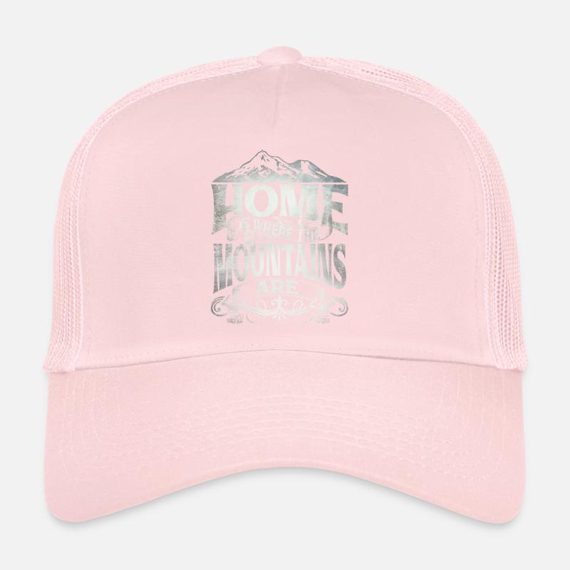 Home Is Where The Mountains Are Trucker Cap