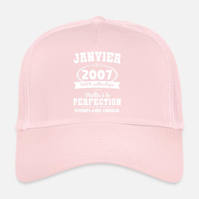 Anniversaire 18 ans - Janvier 2007 Perfection Casquette trucker 