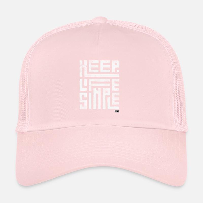 Keep Life Simple - Keep it vyph Trucker Cap