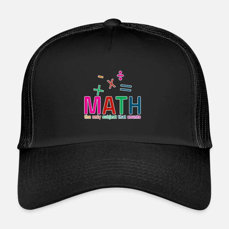 Math, The Only Subject That Counts 2 Trucker Cap