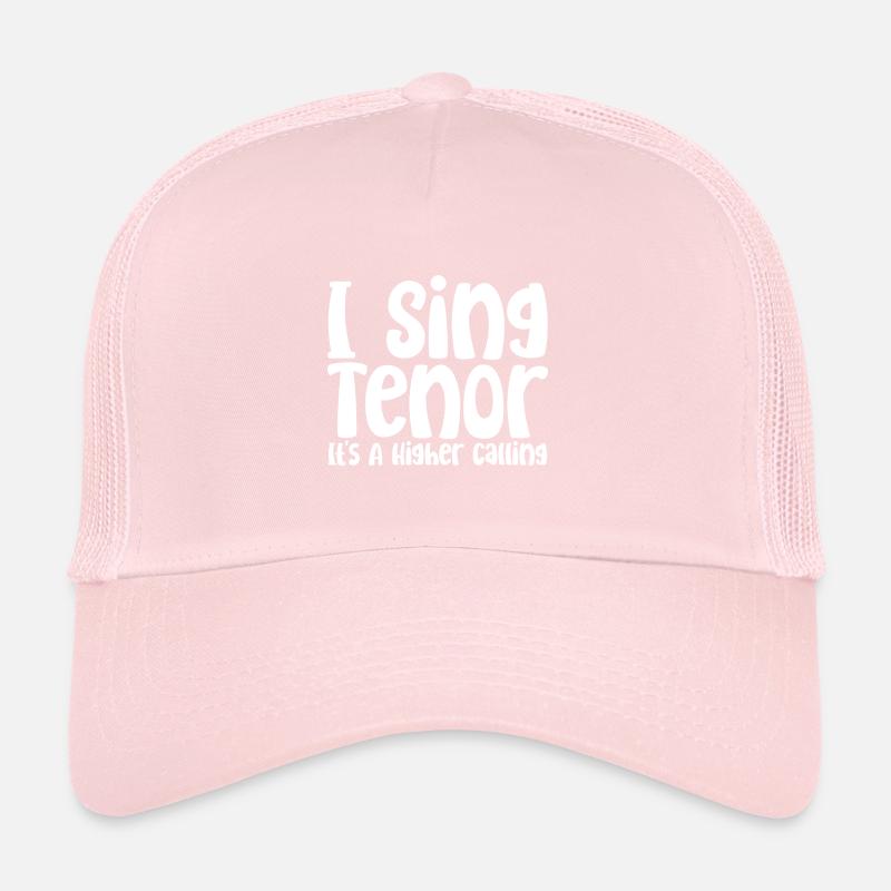 Je chante ténor, c’est une vocation plus élevée Casquette trucker 