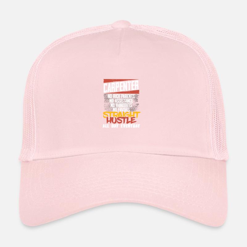 Carpenter Gift Straight Hustle All Day Everyday Trucker Cap