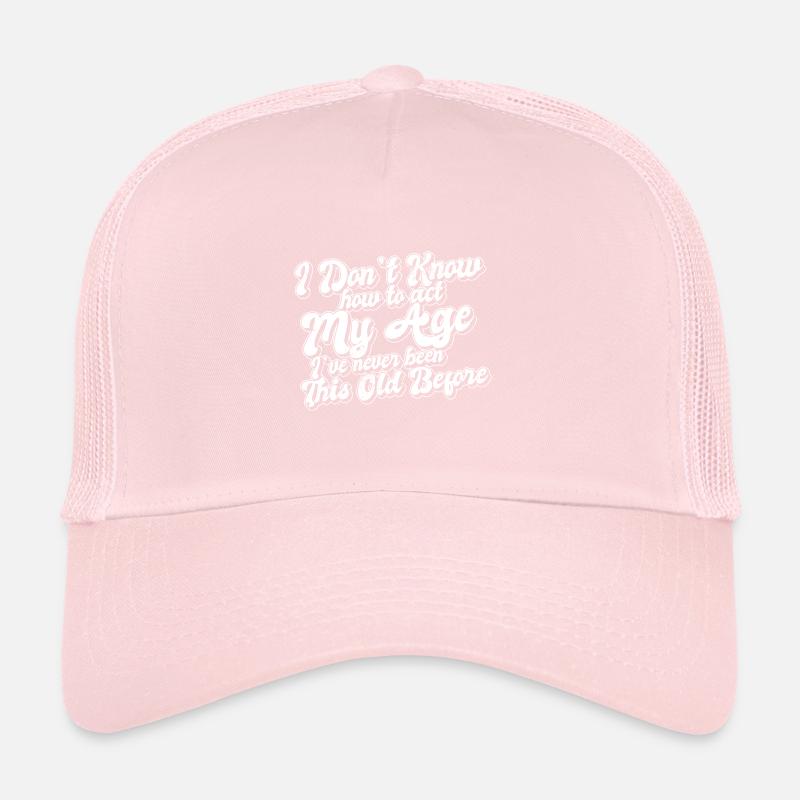 Drôle de blague d’anniversaire Je ne sais pas comment jouer mon Casquette trucker 