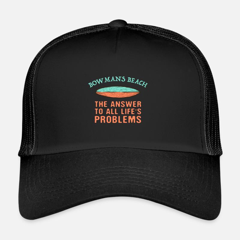 Bowmans Beach Answer To All Life's Problems Trucker Cap