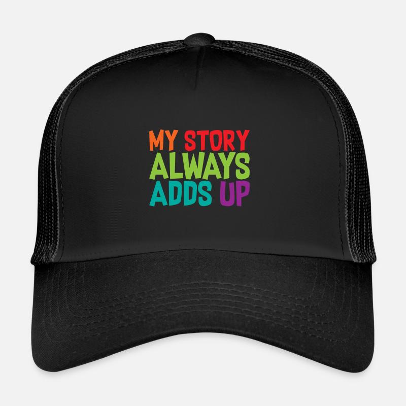 Mon histoire s’additionne toujours 2 Casquette trucker 