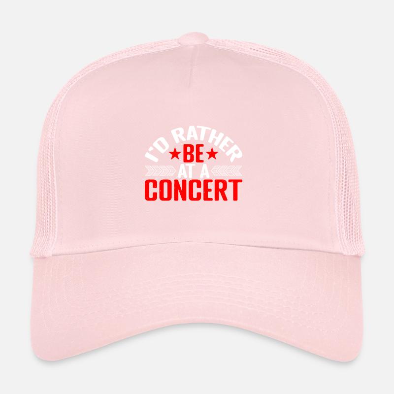 I'd Rather Be At A Concert 6 Trucker Cap