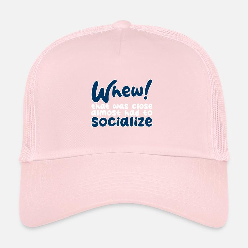Ouf qui était proche devait presque socialiser 3 Casquette trucker 