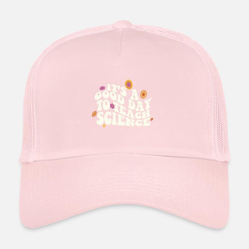 C’est une bonne journée Enseigner les sciences Professeur de sciences Casquette trucker 