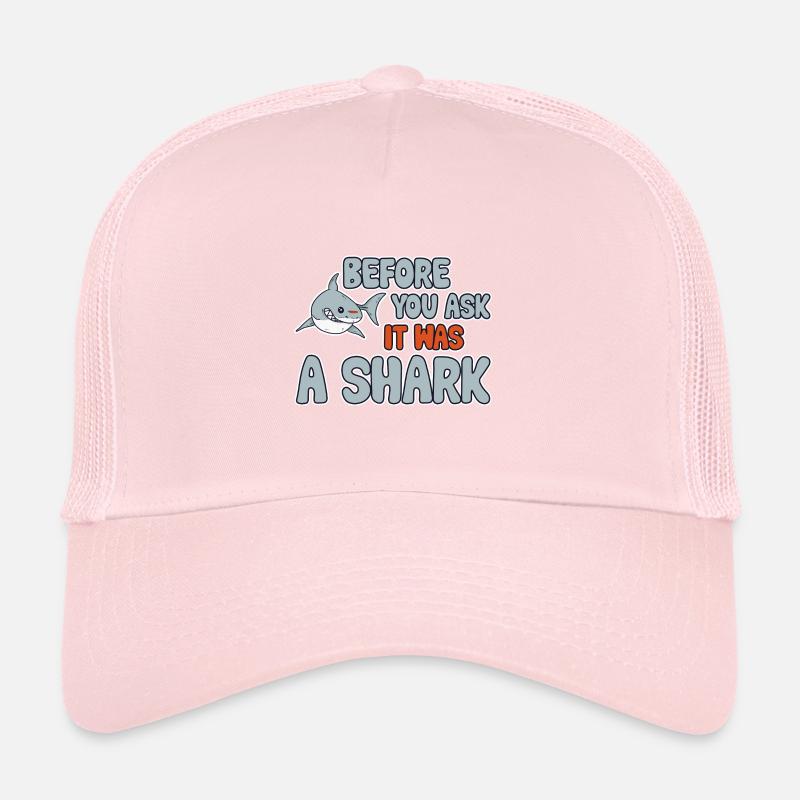 Before You Ask It Was A Shark 3 Trucker Cap