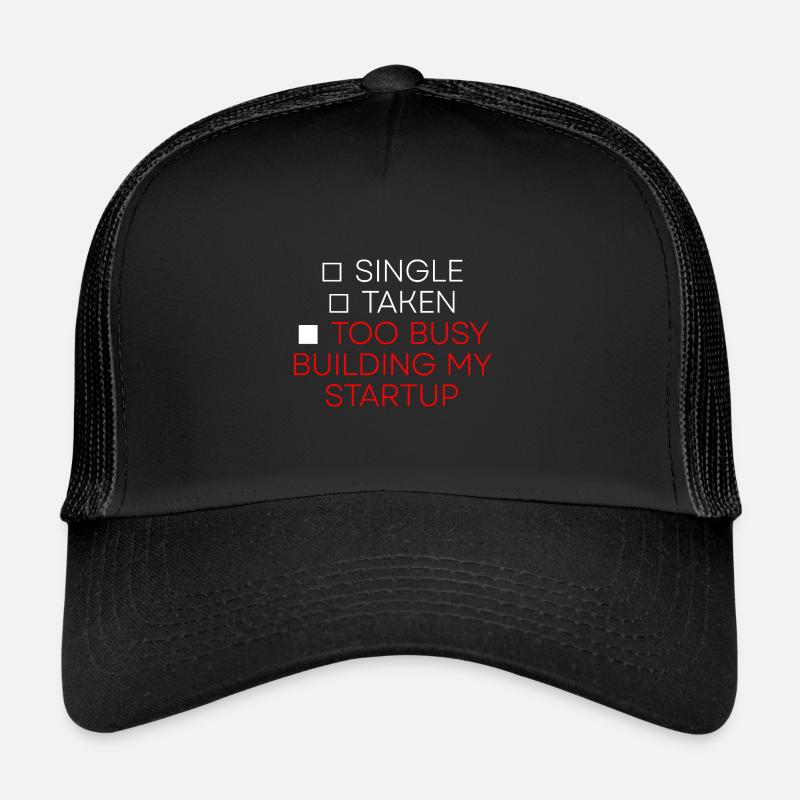 Single Taken Trop occupé à construire ma startup 2 Casquette trucker 