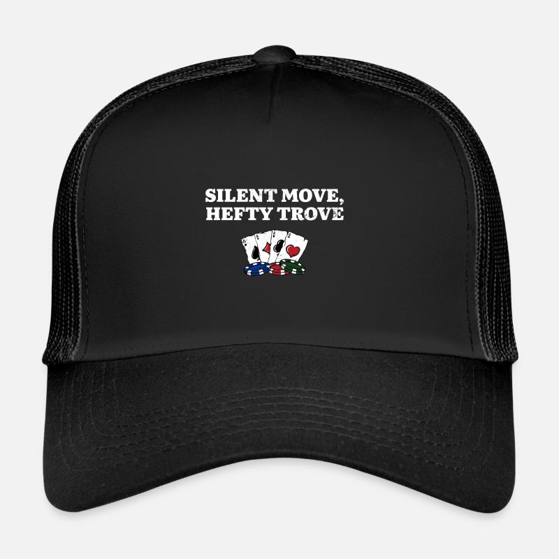 Silent Move Hefty Trove Gambler Stratégie de jeu Casquette trucker 