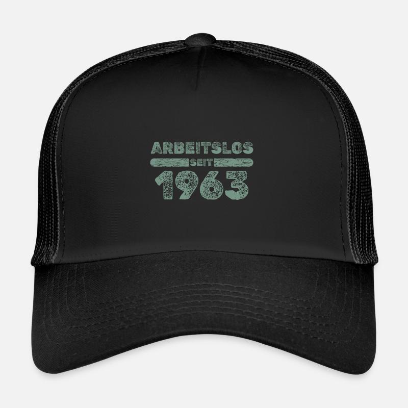 Arbeitslos seit 1963 Trucker Cap