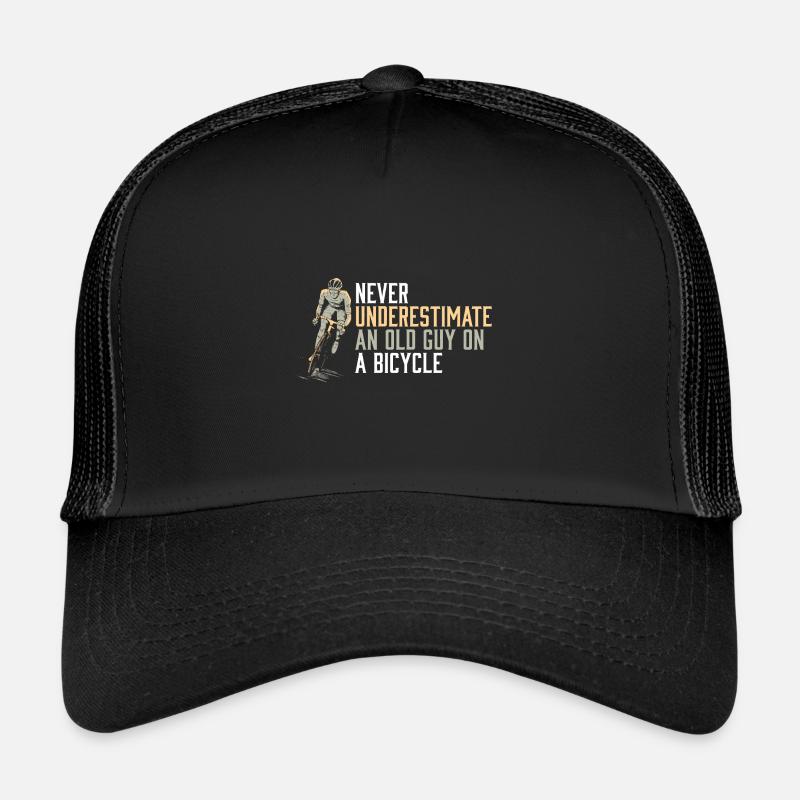 Never Underestimate An Old Guy on a Bicycle Trucker Cap