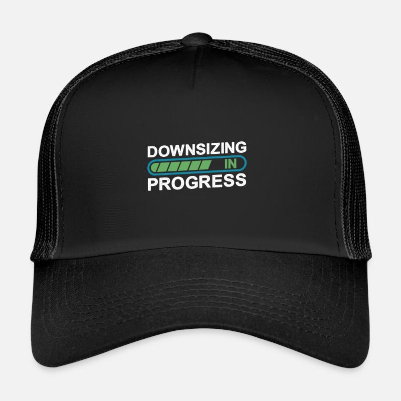 Downsizing In Progress 16 Trucker Cap