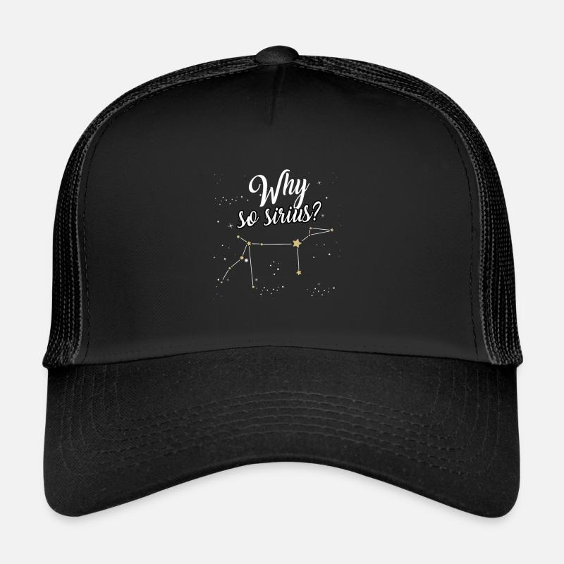 Constellation Why So Sirius chemise chien astronomie Casquette trucker 