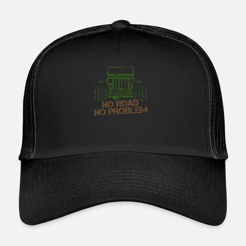 No road No problem SUV gift Trucker Cap