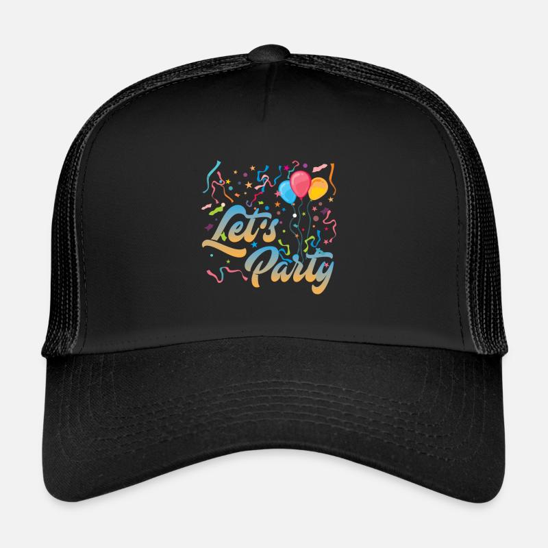 Let s Party - Trucker Cap - Schwarz/Schwarz