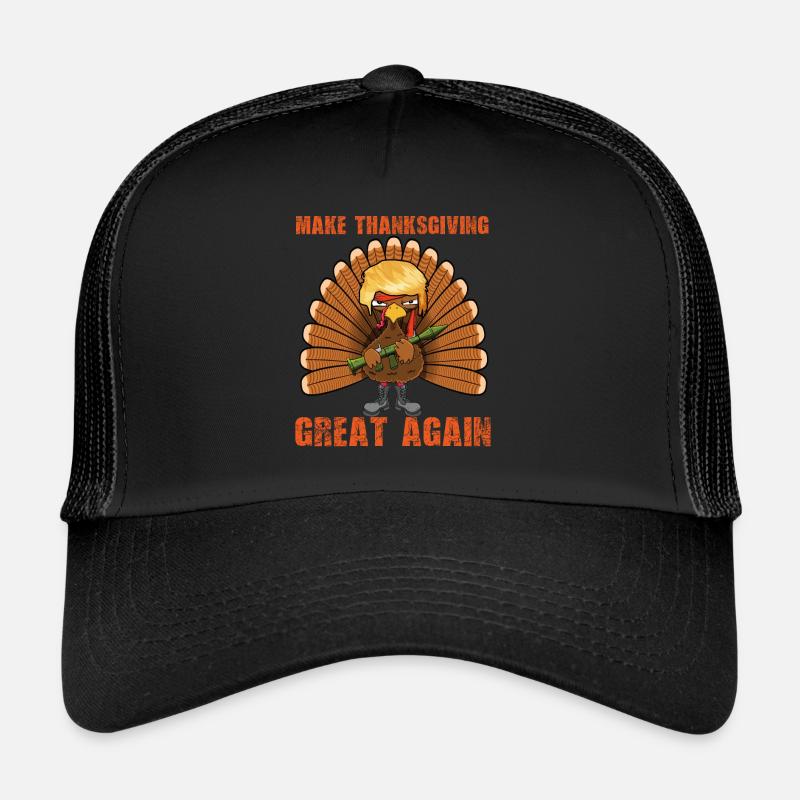 Make Thanksgiving Great Again Donald  Funny Trucker Cap