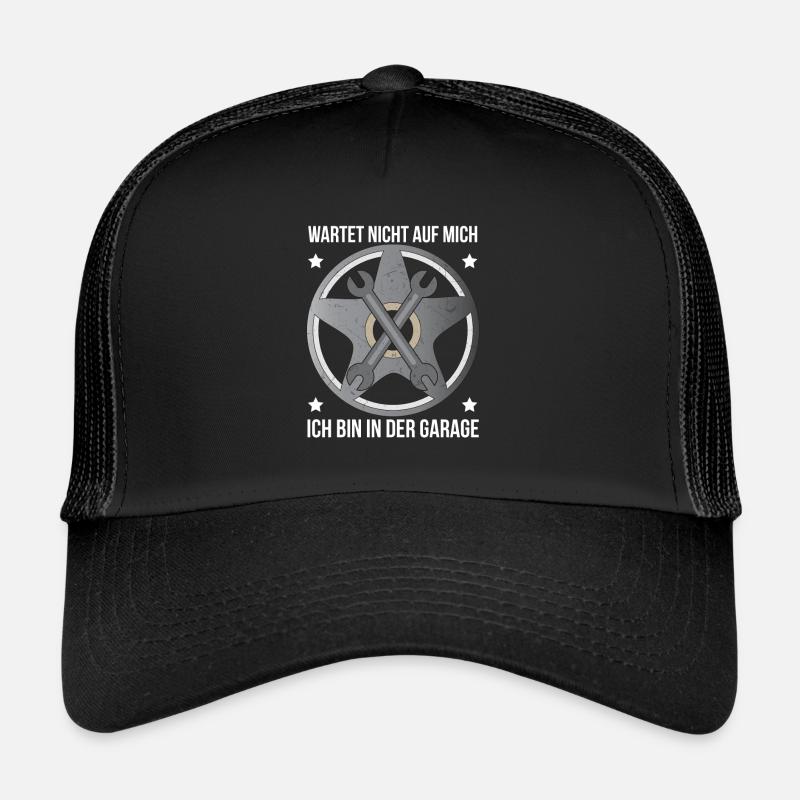 Garage Don't wait for me I'm in the garage Trucker Cap
