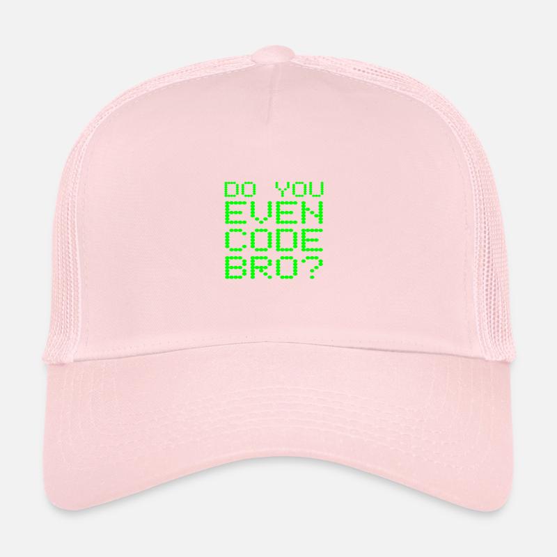 Avez-vous même le code Bro drôle de programmation informatique Casquette trucker 