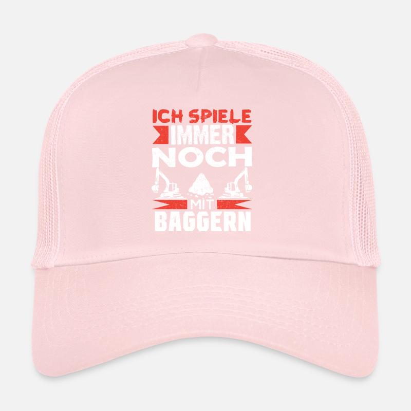 Baggerfahrer Bagger baggern · Ich noch mit Baggern Trucker Cap