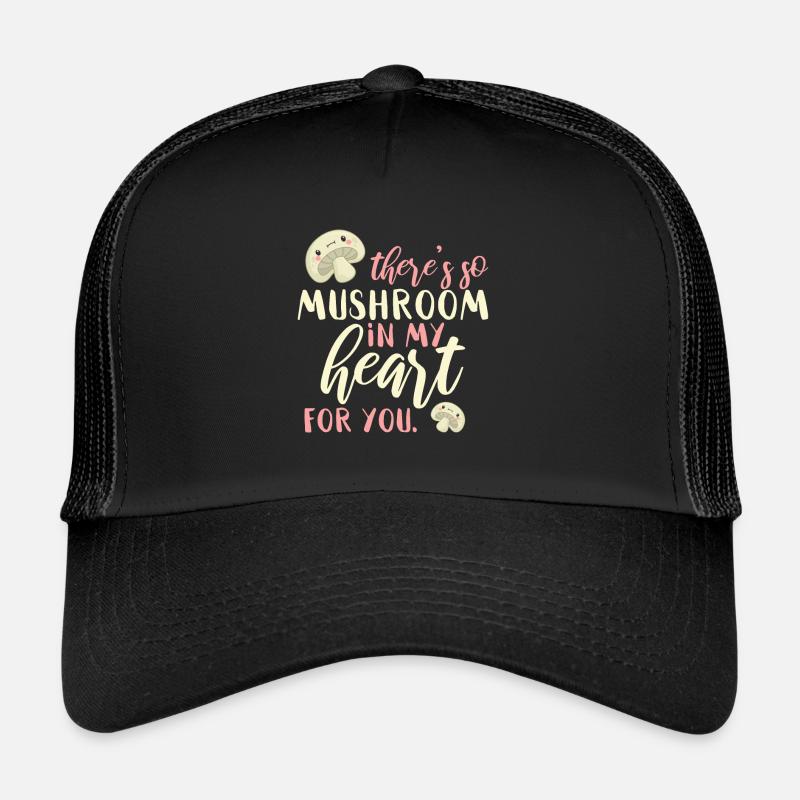 Champignon Jeu de mots anglais Beaucoup d’espace dans mon cœur Casquette trucker 