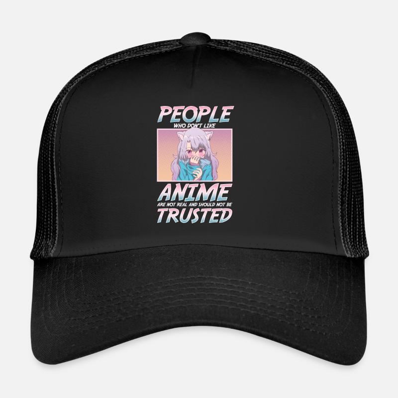 Les gens qui n'aiment pas l'anime ne devraient pas faire confiance Casquette trucker 