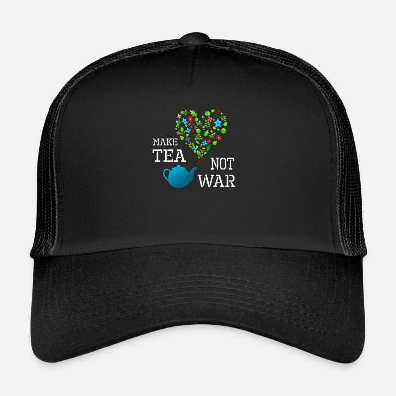 Teapot Make Tea Not War Trucker Cap