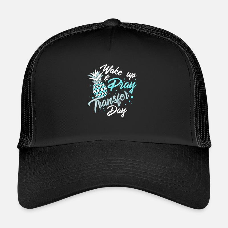 EMBRYO TRANSFER DAY: Wake Pray Transfer Day Trucker Cap