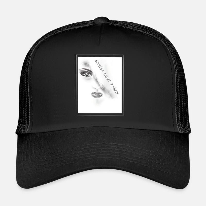 Eyes like this Trucker Cap